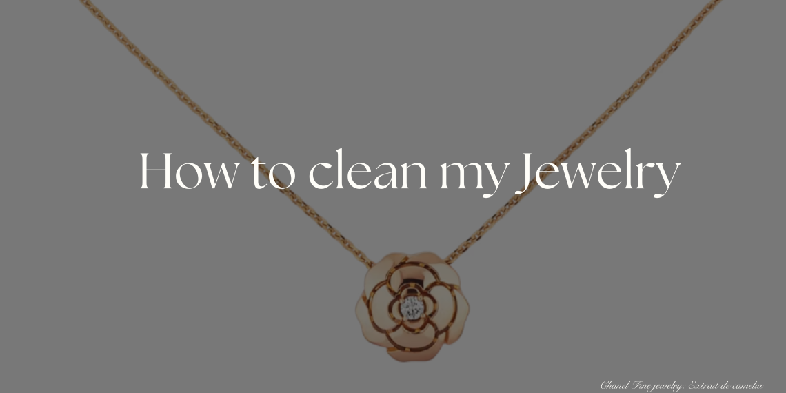 Chanel "Extrait de Camelia necklace" With title " How to clean my jewelry"